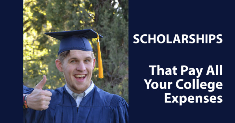 Scholarships That Pay All Your College Expenses - Parenting for College