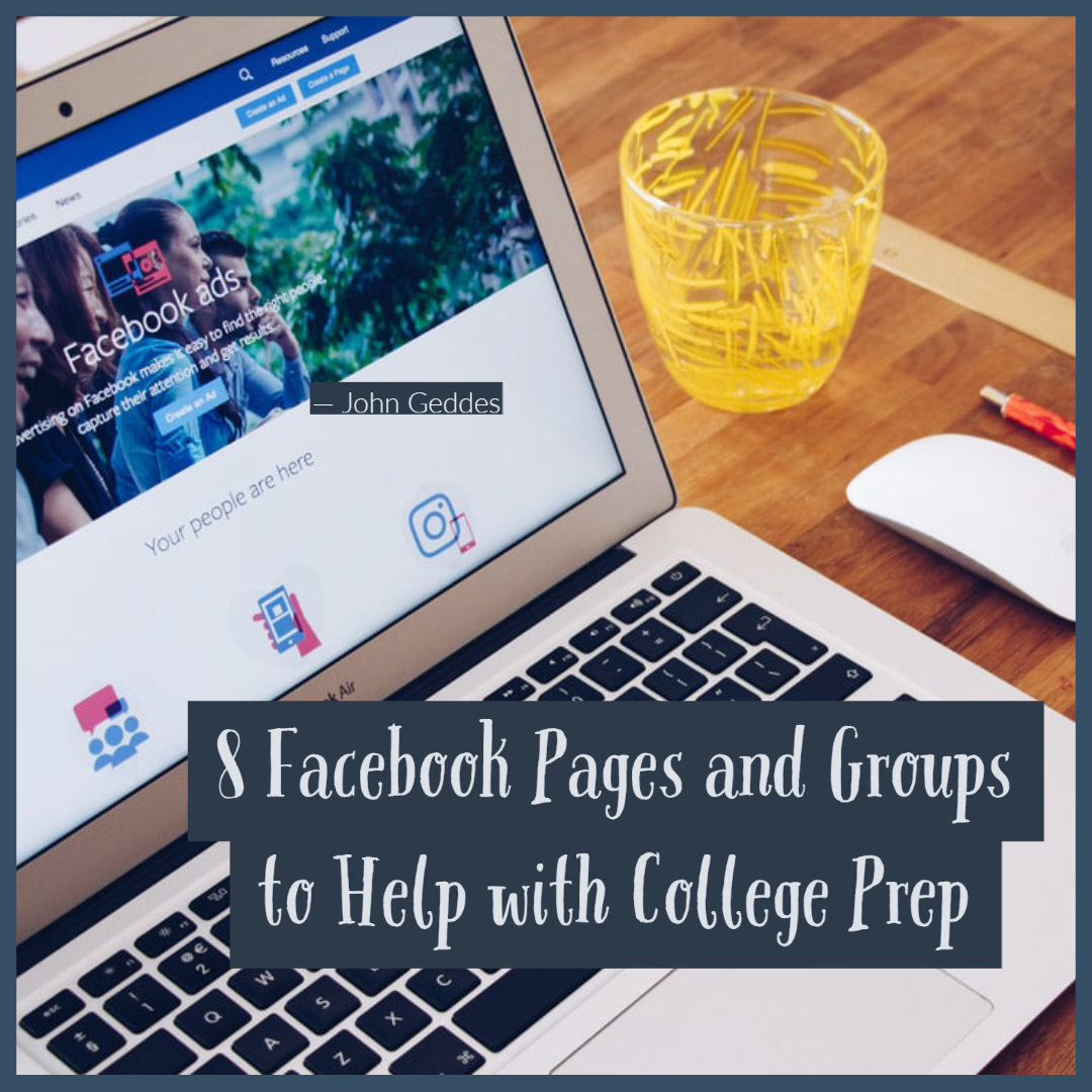 8 Facebook Pages and Groups to Help With College Prep